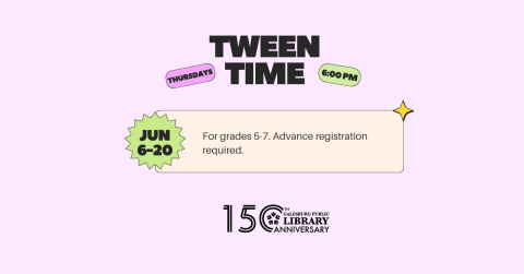 Tween Time Thursday nights in June at 6:00 PM