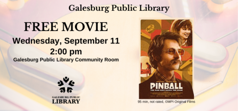 Galesburg Public Library Free Movie Wednesday, September 11 2:00 PM Galesburg Public Library Community Room Galesburg Public Library logo image of movie cover