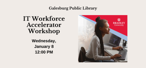 IT Workforce Accelerator Workshop; Wednesday, January 9 12:00 PM Community Room; Image of a black woman smiling while working at a computer