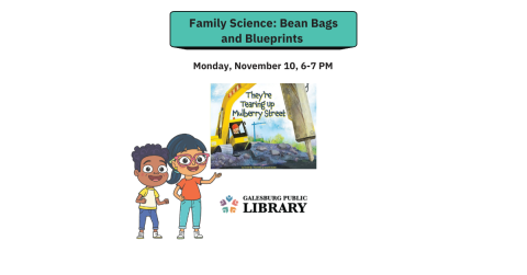 Family Science: Beanbags and Blueprints Nov 10 @ 6 PM