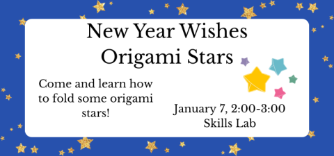 Origami Stars on January 7 in the Skills Lab