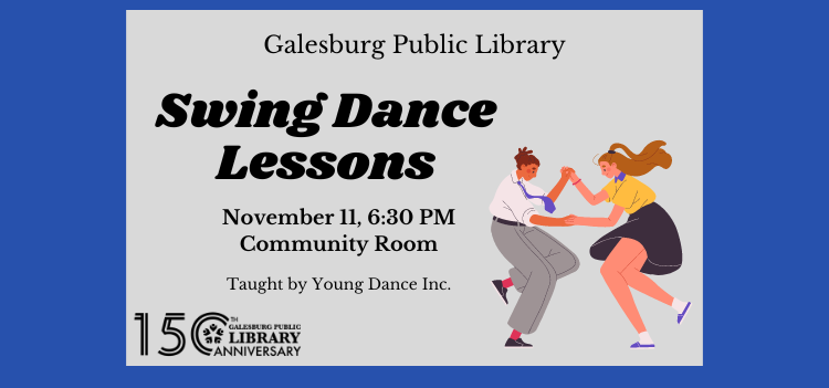 Swing Dance Lessons. 11/11 6:30 PM Community Room